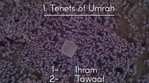 Tenets and Obligations (Wajibat) of Umrah