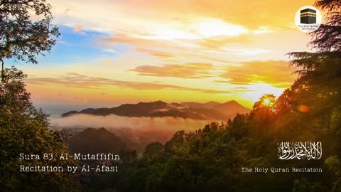 Holy Quran - Sura 83, Al-Mutaffifin (The Defrauding) - Recitation by Al-Afasi