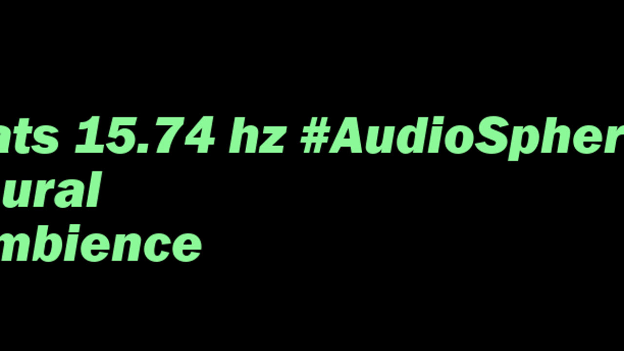 binaural_beats_15.74hz_BinauralDeepFocus BinauralAmbience AudioSphereRelaxWave