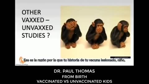 Dr. Paul Thomas: From Birth Vaccinated Versus Unvaccinated Children