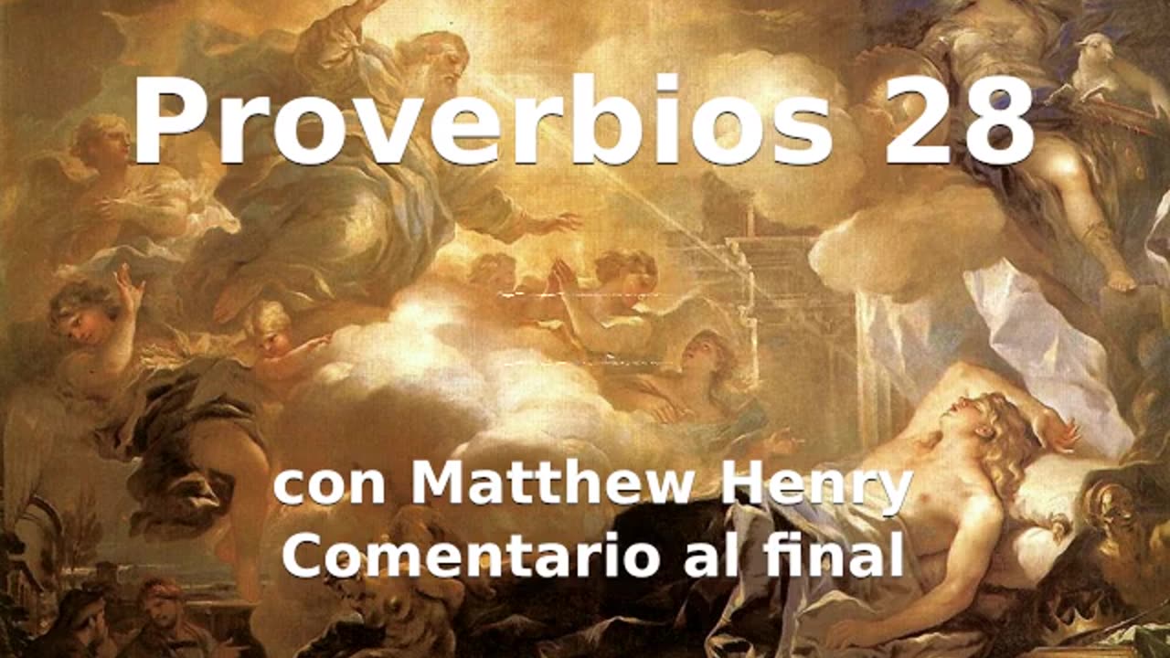 📖🕯 Santa Biblia - Proverbios 28 con Matthew Henry Comentario al final.