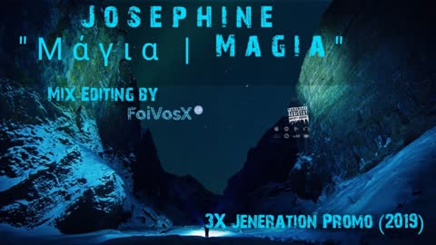 Josephine - Μάγια Magia (3X Jeneration Promo 2019)