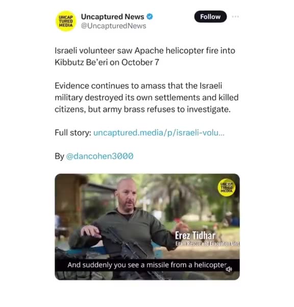 ISRAELI VOLUNTEER SAW APACHE HELICOPTER FIRE INTO KIBBUTZ BE`ERI 7/10/23