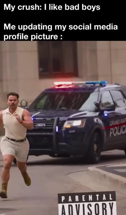 When my Crush say, I LIKE BAD BOYS.