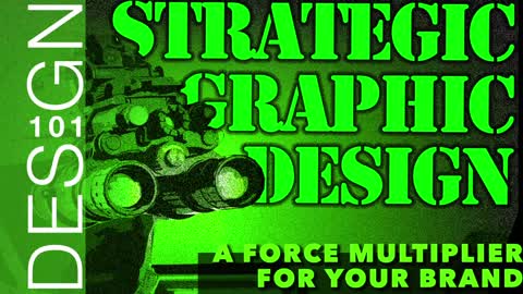 Graphic Design: A Force Multiplier for Your Brand