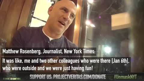 BREAKING LAST NIGHT, Project Veritas. NYT reporter talking about J6