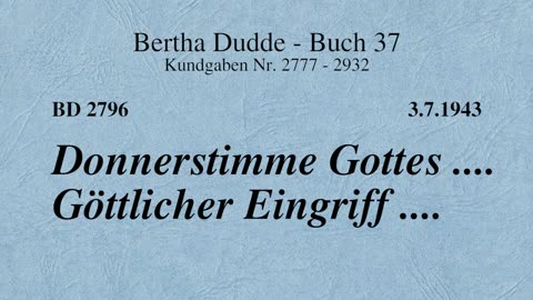 BD 2796 - DONNERSTIMME GOTTES .... GÖTTLICHER EINGRIFF ....