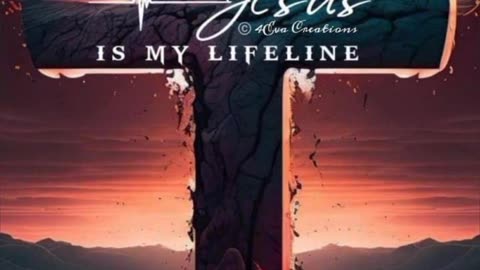 JESUS IS OUR LIFE-LINE..