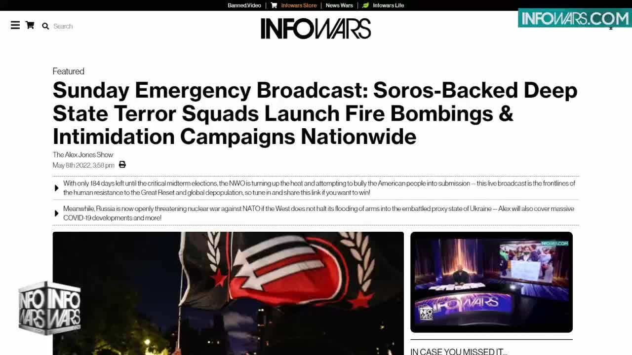 Alex Jones Show 05/08/2022: Terrorists Launch Firebombing and Intimidation Tactics Worldwide