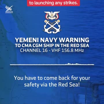 YEMENI NAVY WARNING TO CMA CMH SHIP IN THE RED SEA