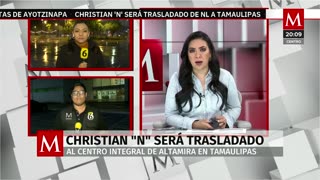 Christian 'R' será traslado al Centro Integral de Altamirano, en Tamaulipas