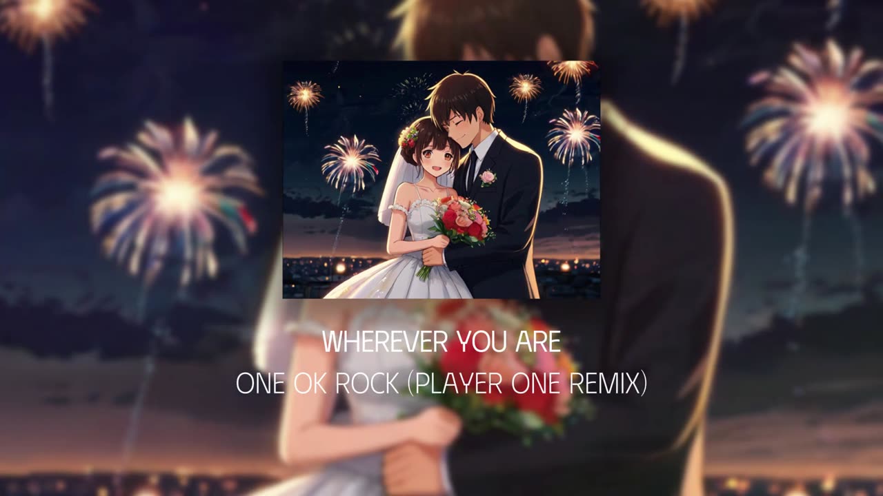 ONE OK ROCK Wherever You Are (Player ONE Remix)