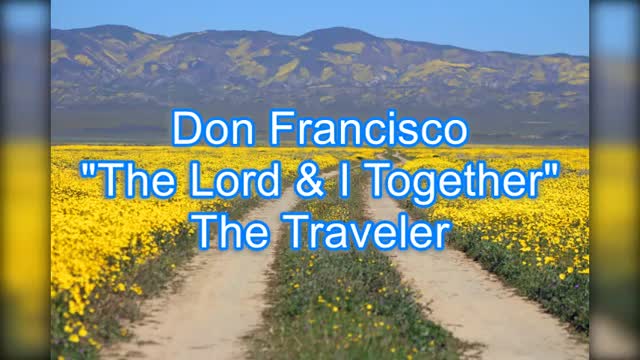 Don Francisco - The Lord & I Together #412