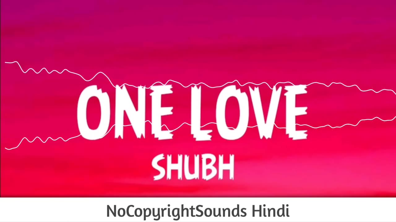 Shubh's one love