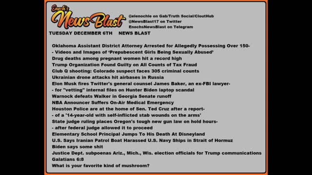 Tuesday, December 6,2022 News Blast. #Enoch #NewsBlastReading #NBR