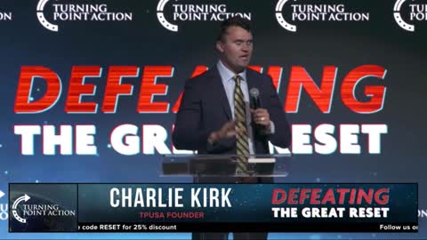 Defeating the Great Reset: introduction by Charlie Kirk | Turning Point USA