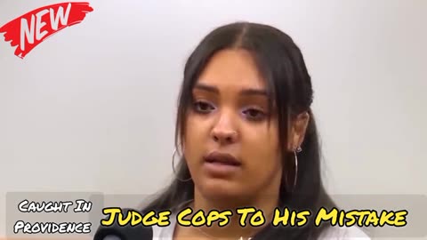 Judge Cops To His Mistake | Caught In Providence