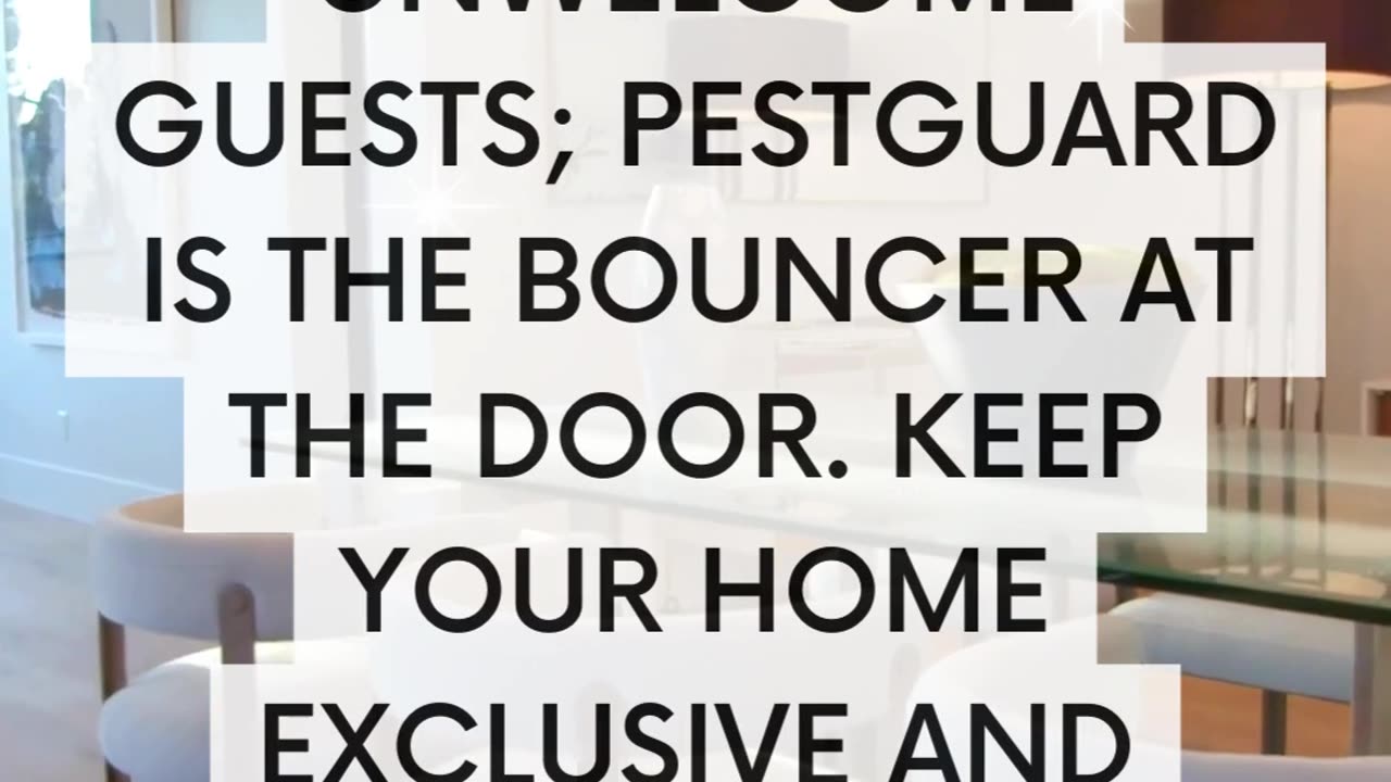 Pest are unwelcome guests; Pestguard is the bouncer at the door. 🔐