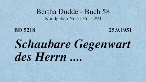 BD 5218 - SCHAUBARE GEGENWART DES HERRN ....