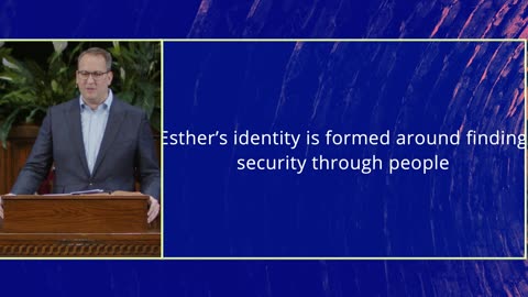 Esther Seeking Security Through People | Identity Traps #5 | Pastor Philip Miller