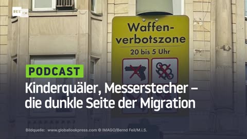 Kinderquäler, Messerstecher – die dunkle Seite der Migration