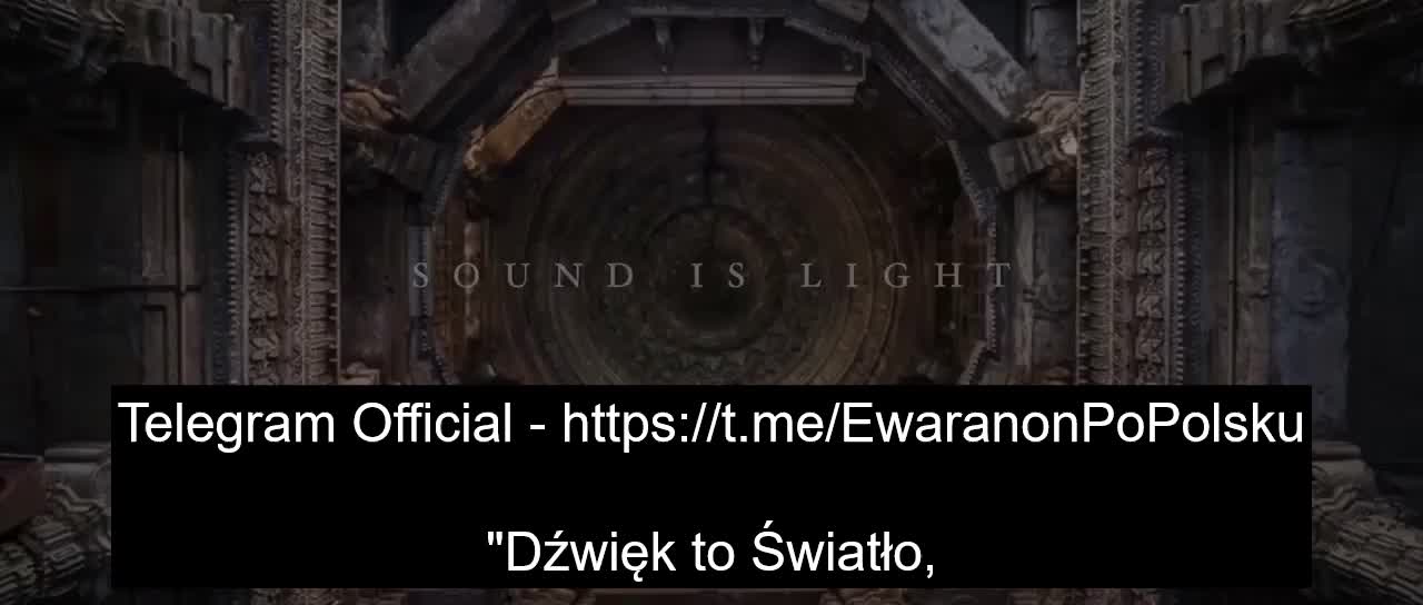 Dźwięk to Światło, Światło to Dźwięk (polskie napisy)