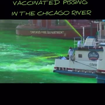 Vaccinated pissing in the Chicago River