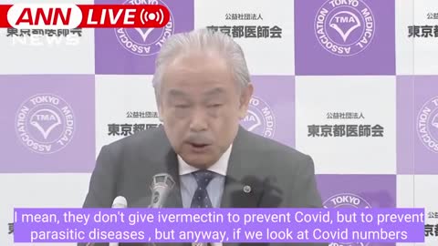 Tokyo's Medical Assoc. Chairman holds press conference recommending Ivermectin to all COVID patients