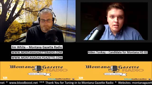 Montana Gazette Radio Live - Alden Tonkay - Montana HD 82