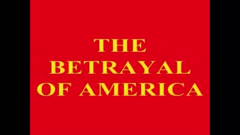 The Betrayal of America (Agenda 21)