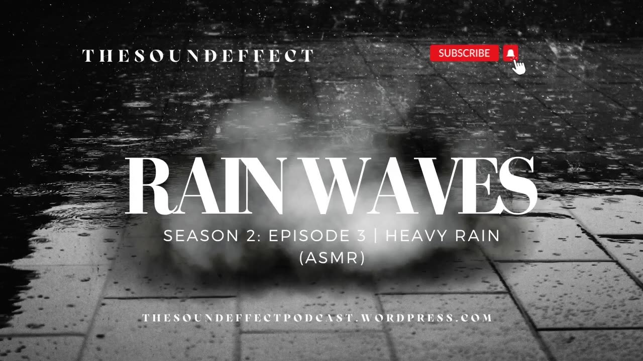 Rain Waves | Season 2: Episode 3 | Heavy Rain (ASMR)