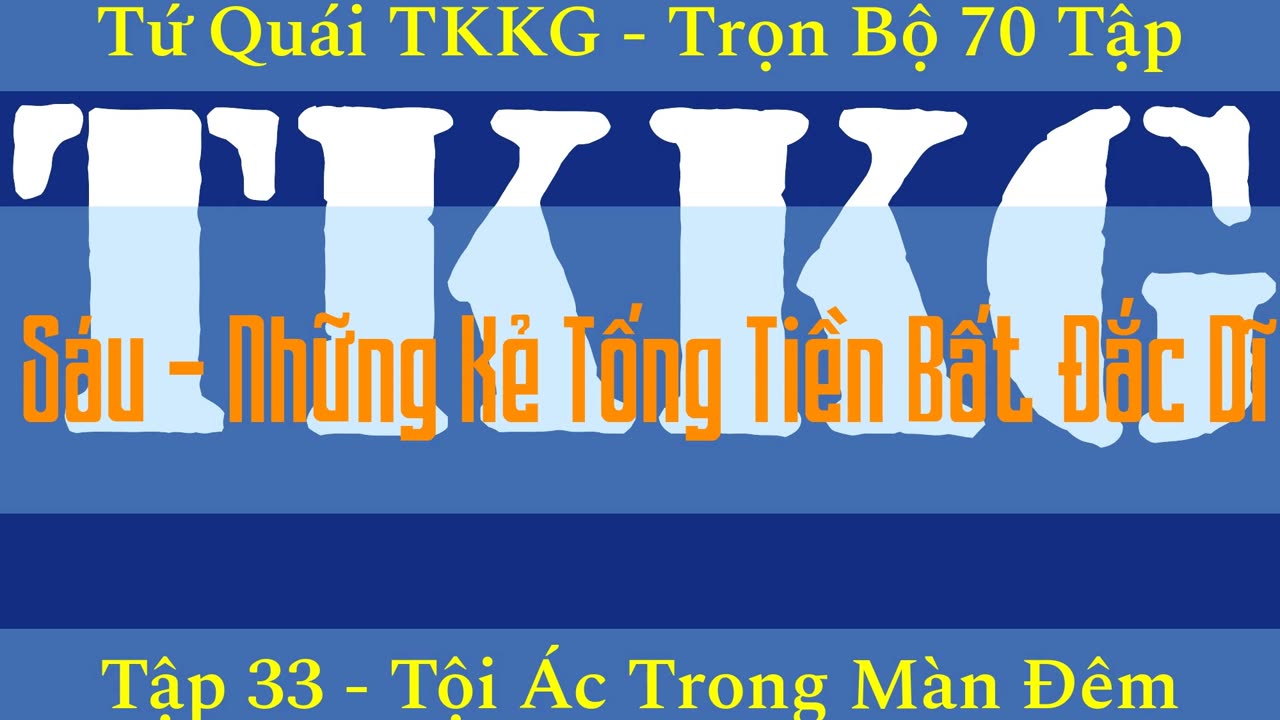 Tứ Quái TKKG ♦ Trọn Bộ 70 Tập ♦ Tập 33 - Tội Ác Trong Màn Đêm ♦ Sách Nói ♦ Minh Nguyệt Đọc