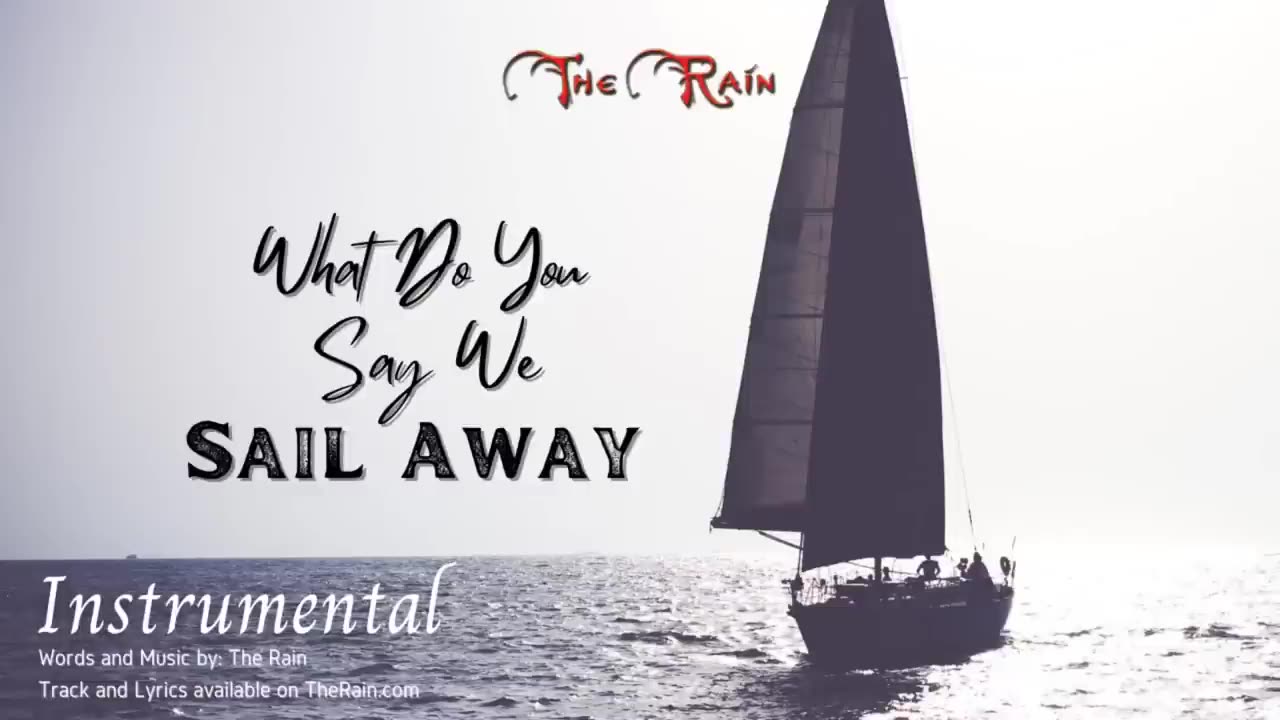 What Do You Say We Sail Away Instrumental Version