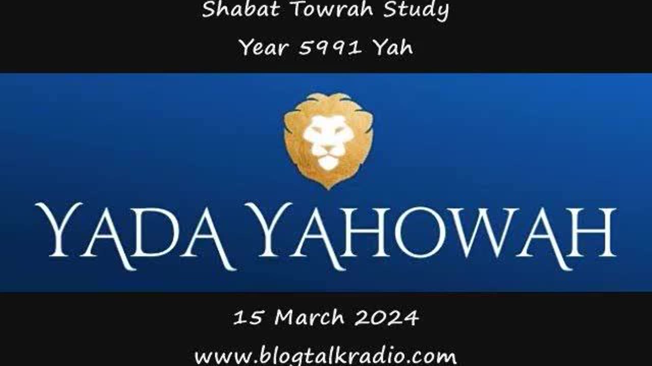Shabat Towrah Study - Selah | Pause and Consider This Year 5991 Yah 15 March 2024