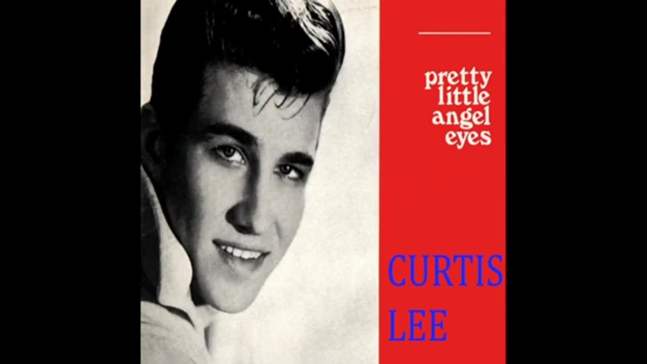 Curtis Lee Pretty Little Angel Eyes