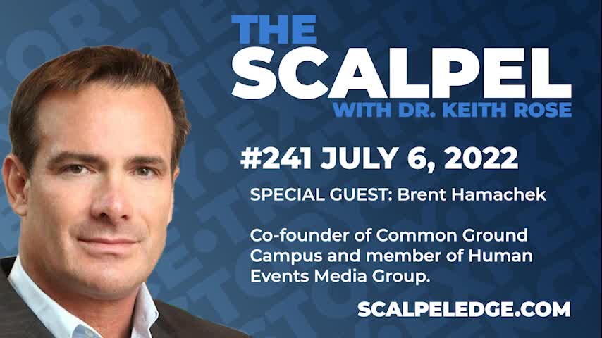 Ep.241 SPECIAL GUEST: Brent Hamachek Joins Dr. Rose on The Scalpel