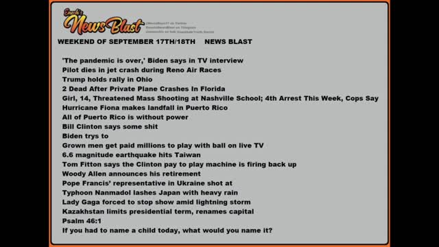 Weekend of September 17 / 18, 2022 News Blast #Enoch #NewsBlastReading #NBR