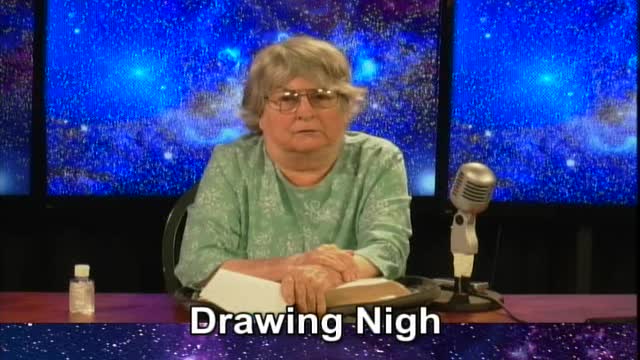 Drawing Nigh Oct 26, 2021 All New! Must See. End Times Prophesy in light of current events