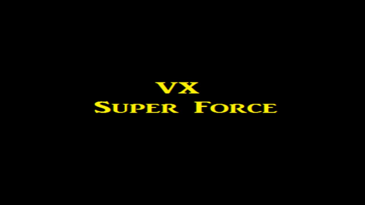 VX Super Force Art Video