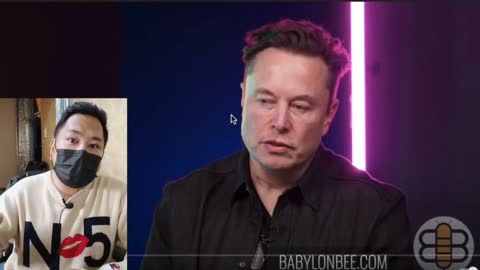 Anti-PC Asian Reacts to Elon Musk Interview With Babylon Bee: He's Anti-WOKE!