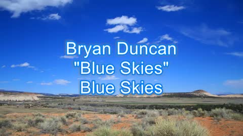 Bryan Duncan - Blue Skies #401