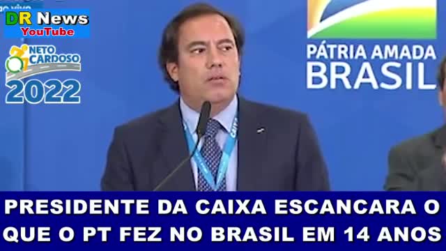 Presidente da Caixa escancara o que o PT fez no Brasil em 14 anos