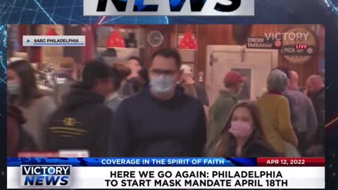 VICTORY News 4/12/22 -11a.m. CT: Philly Masking Up? (Mike Garofalo)
