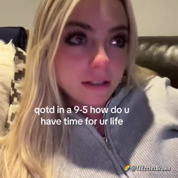 Girl found out what a real job is like and now she’s having a panic attack. She can’t live anymore