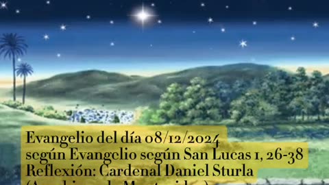 Evangelio del día 08/12/2024 según San Lucas 1, 26-38 - Cardenal Daniel Sturla