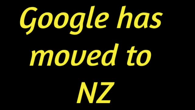GOOGLE has removed to N.Z.