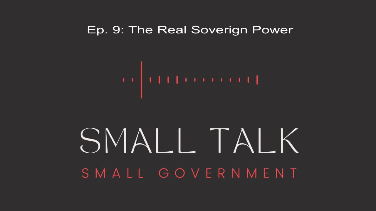 Episode 9: The Real Soverign Power