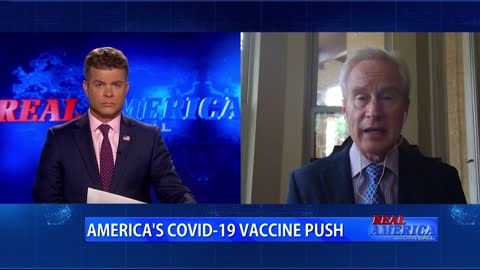 America’s Covid 19 Vaccine Push on Real America News with Dan Ball and Dr. Peter Mccullough