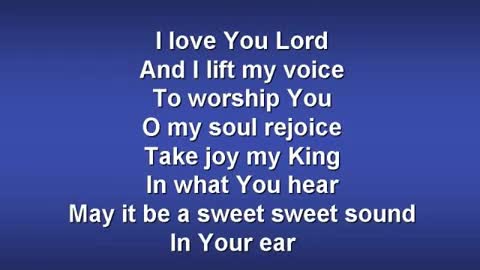 I Love You Lord (fast tempo)