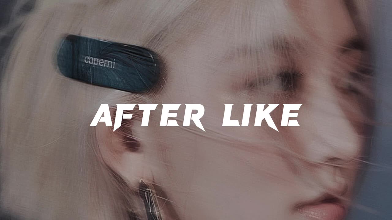 After like Slowed